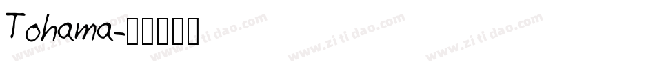 Tohama字体转换