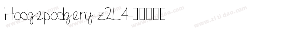 Hodgepodgery-z2L4字体转换 Hodgepodgery-z2L4字体转换