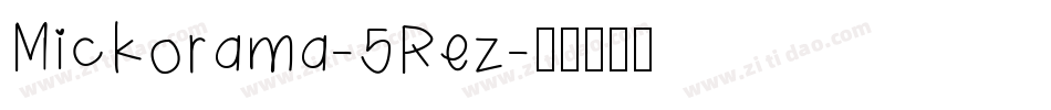 Mickorama-5Rez字体转换