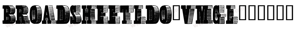 BroadsheetLdo-vmGL字体转换