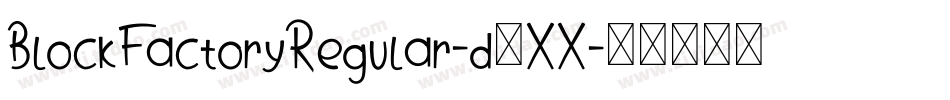 BlockFactoryRegular-d1XX字体转换
