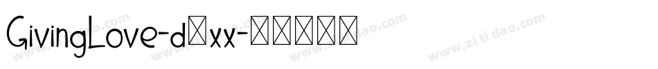GivingLove-d1xx字体转换