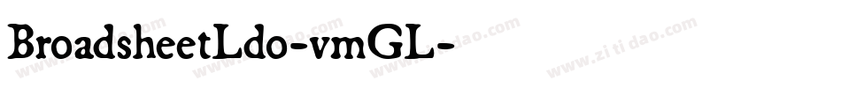 BroadsheetLdo-vmGL字体转换
