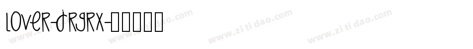 Lover-JRGRx字体转换 Lover-JRGRx字体转换