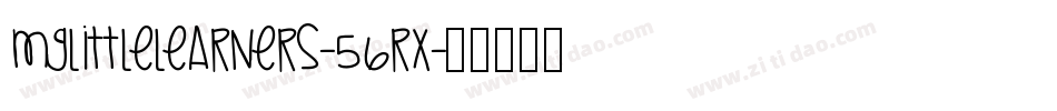 Mglittlelearners-56Rx字体转换 Mglittlelearners-56Rx字体转换