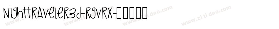 NightTraveler3D-rgvRx字体转换 NightTraveler3D-rgvRx字体转换