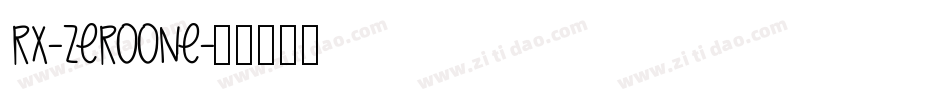 Rx-ZeroOne字体转换