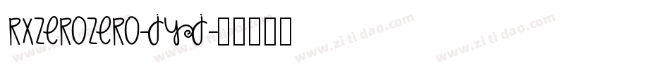 RxZerozero-jyj字体转换 RxZerozero-jyj字体转换