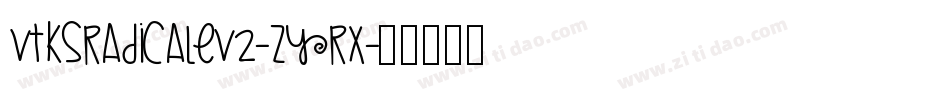 VtksRadicaleV2-ZYRx字体转换