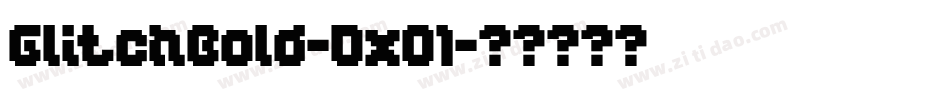 GlitchBold-DxO1字体转换