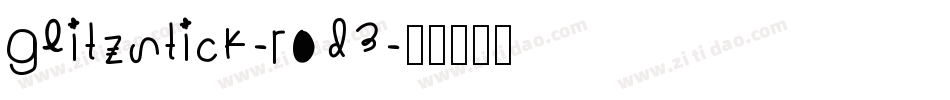 Glitzstick-Rod3字体转换