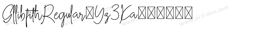 GllibfithRegular-Yz3Ka字体转换