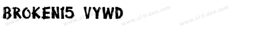 Broken15-vywD字体转换