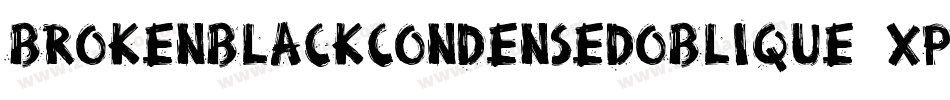 BrokenBlackCondensedOblique-XPxd字体转换