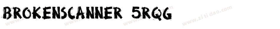 BrokenScanner-5RqG字体转换