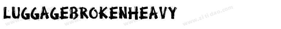 LuggageBrokenHeavy字体转换