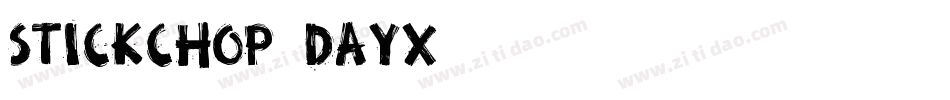 Stickchop-DAyx字体转换