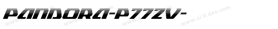 Pandora-p77zv字体转换 Pandora-p77zv字体转换