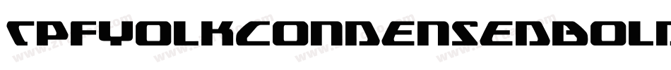 TpfYolkCondensedBold-g2pR字体转换