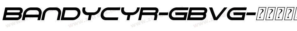 Bandycyr-GBVg字体转换