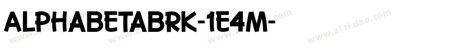 AlphaBetaBrk-1e4M字体转换 AlphaBetaBrk-1e4M字体转换