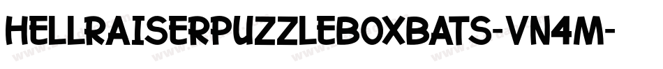 Hellraiserpuzzleboxbats-vn4M字体转换