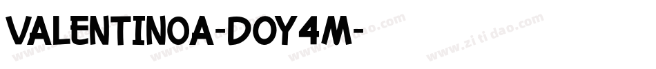 Valentinoa-DOY4m字体转换 Valentinoa-DOY4m字体转换