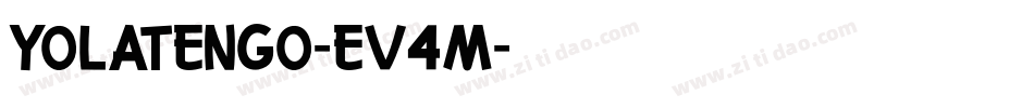 YoLaTengo-eV4m字体转换 YoLaTengo-eV4m字体转换