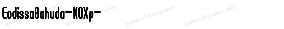 EodissaBahuda-KOXp字体转换