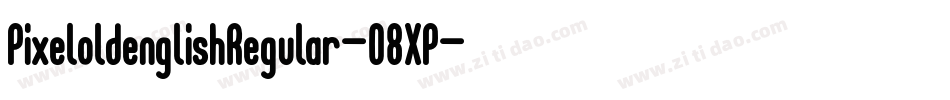 PixeloldenglishRegular-08XP字体转换