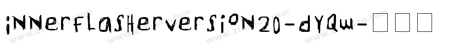 InnerFlasherVersion20-DYqW字体转换