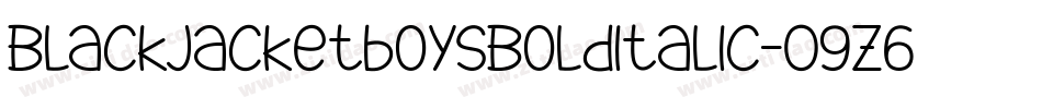 BlackjacketboysBolditalic-O9z6字体转换 BlackjacketboysBolditalic-O9z6字体转换
