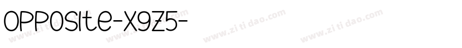 Opposite-x9z5字体转换