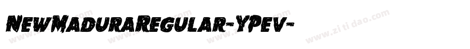 NewMaduraRegular-YPev字体转换