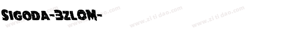 Sigoda-3zl0M字体转换 Sigoda-3zl0M字体转换
