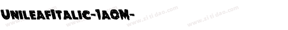UnileafItalic-1a0M字体转换 UnileafItalic-1a0M字体转换