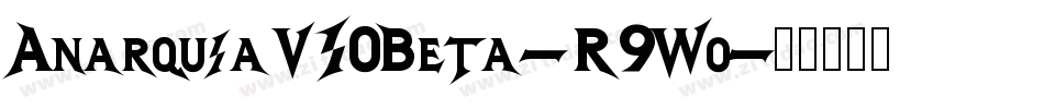 AnarquiaV10Beta-R9Wo字体转换