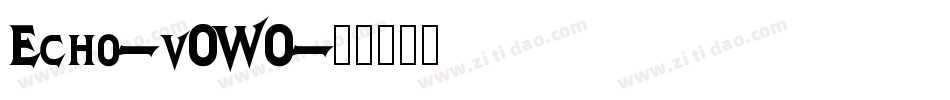Echo-v0WO字体转换