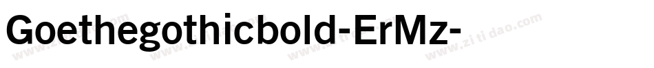 Goethegothicbold-ErMz字体转换