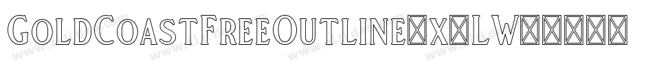 GoldCoastFreeOutline-x3LW8字体转换 GoldCoastFreeOutline-x3LW8字体转换