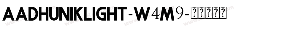 AadhunikLight-W4m9字体转换