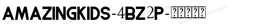 AmazingKids-4BZ2p字体转换