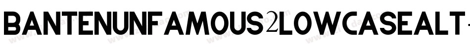 Bantenunfamous2lowcasealt-7A2P字体转换