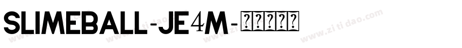 Slimeball-JE4m字体转换 Slimeball-JE4m字体转换