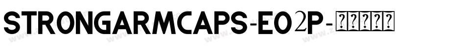StrongarmCaps-eO2p字体转换