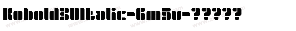 Kobold3DItalic-6m5v字体转换