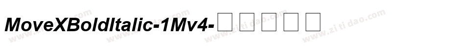 MoveXBoldItalic-1Mv4字体转换