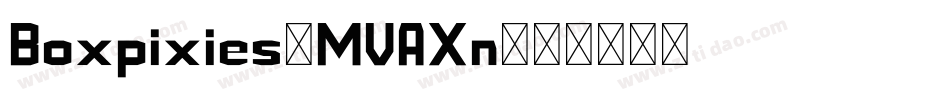 Boxpixies-MVAXn字体转换