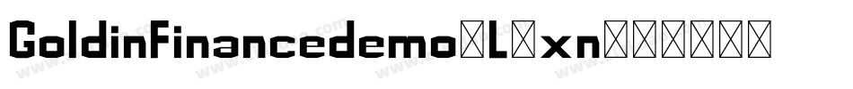 GoldinFinancedemo-L4xn字体转换 GoldinFinancedemo-L4xn字体转换