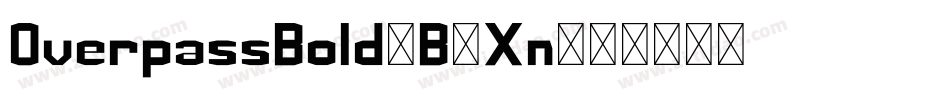 OverpassBold-B3Xn字体转换